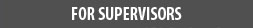 Heading_for supervisors_MyriadP_18_bold_ boxbg_gray.jpg