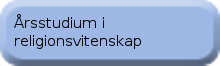 Årsstudium i religionsvitenskap Årsstudium i religionsvitenskap.png (Original størrelse)