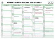Konsenkonsertkalender høst 12.jpg Kalender for musikkonservatoriet høsten 2012. Her legges konserter og mesterklasser.