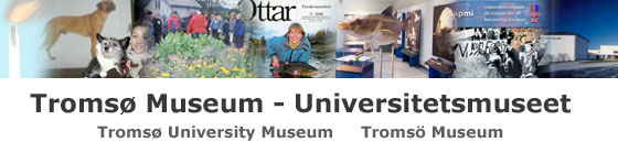 Tromsø Museum Tromsø University Museum Tromsõ Museum