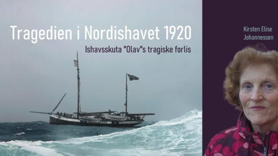 Illustrasjonsbilde for Tragedien i Nordishavet 1920 – ishavsskuta «Olav»s tragiske forlis | Foredrag ved Kirsten Elise Johannessen | Arr: Arktisk Forening