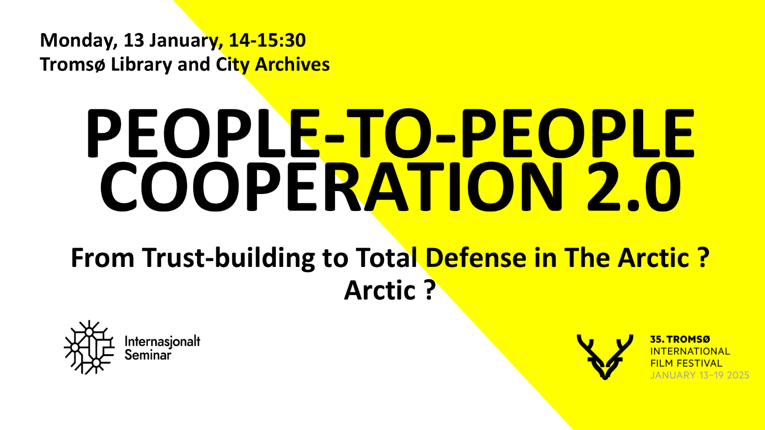 Illustrasjons-/bannerbilde for Åpent seminar / Open seminar: Folk-til folk samarbeid 2.0 – fra tillitsbygging til totalforsvar i Arktis / People-to-People Cooperation 2.0 – from Trust-building to Total Defense in the Artic