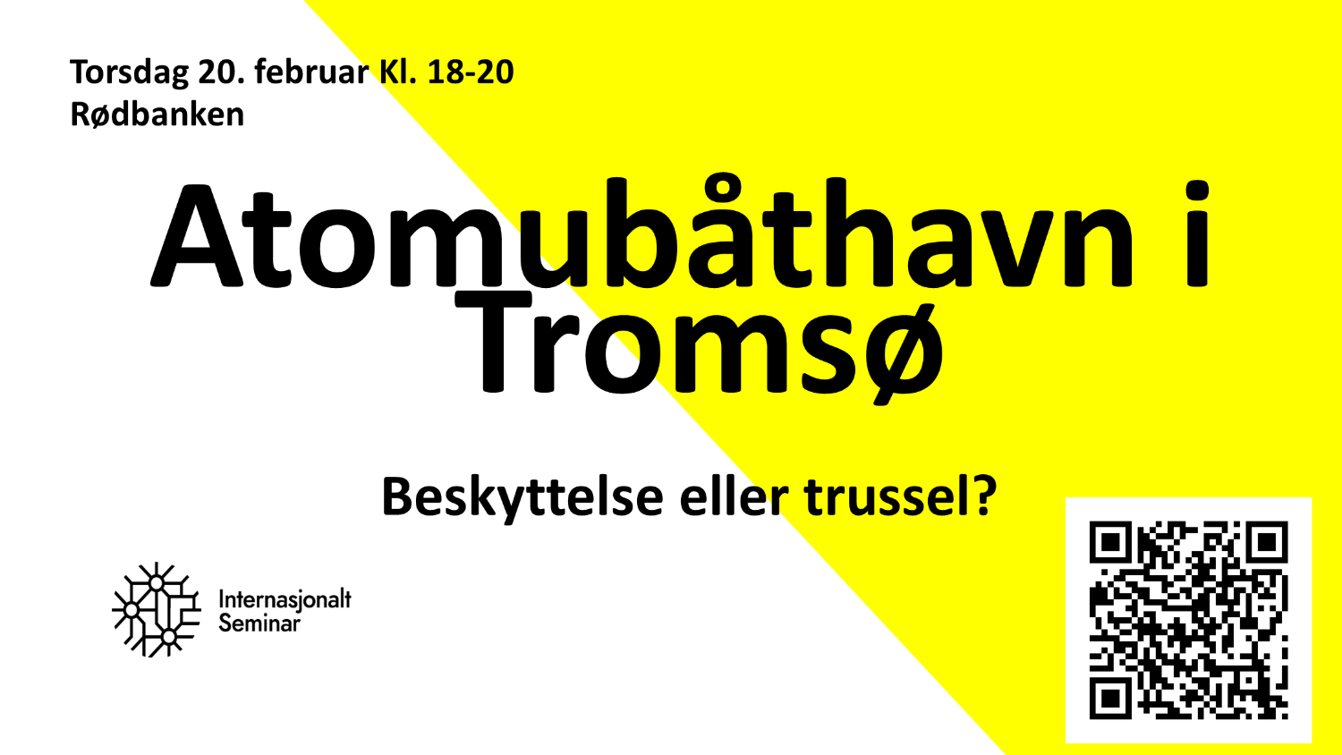 Illustrasjons-/bannerbilde for Åpent seminar om innsyn knyttet til bruk av atomubåthavn i Tromsø / Open seminar about transparency regarding the nuclear submarine base in Tromsø