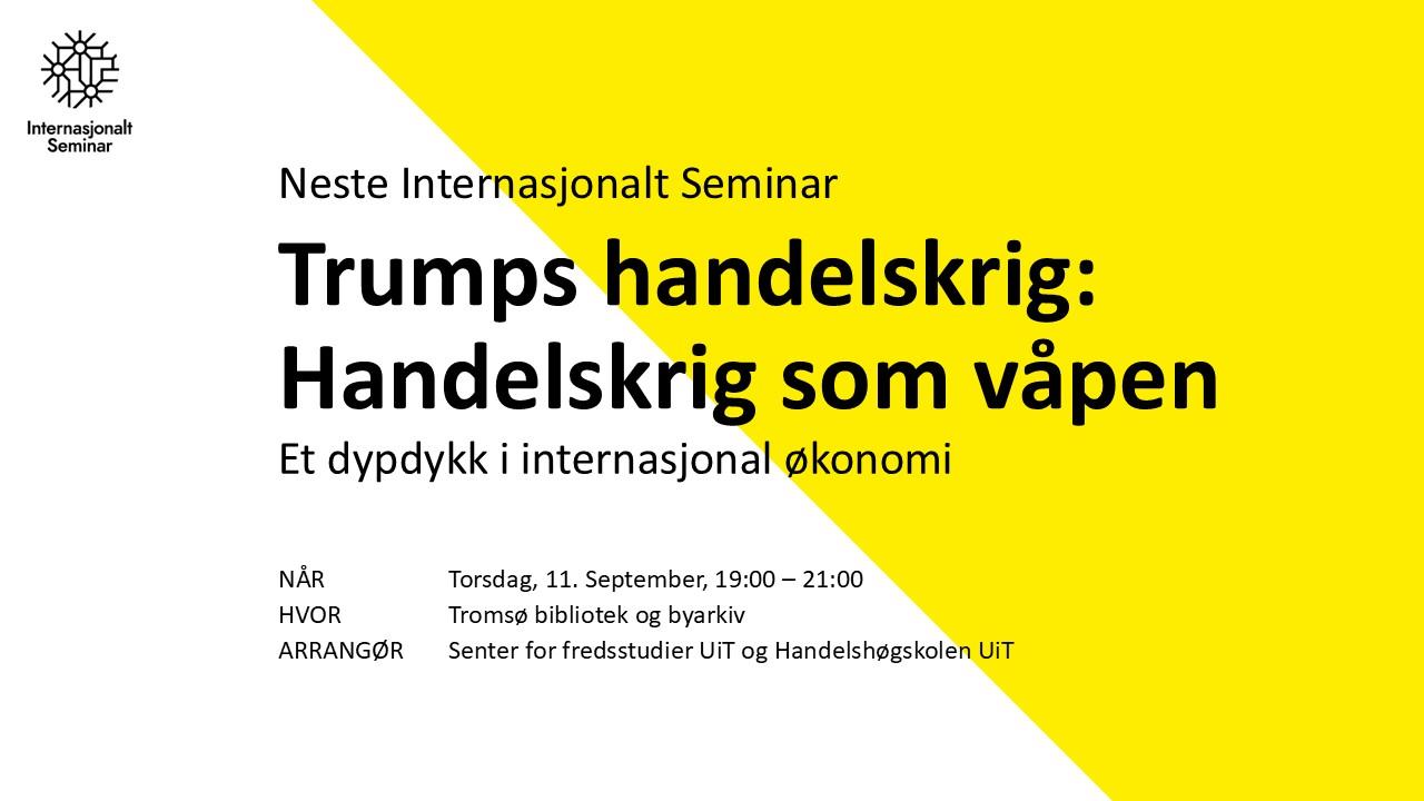 Illustrasjons-/bannerbilde for Debattm&oslash;te om Trumps internasjonale handelskrig og utfordringer Norge st&aring;r overfor / Debate meeting on Trump's international trade war and the challenges facing Norway