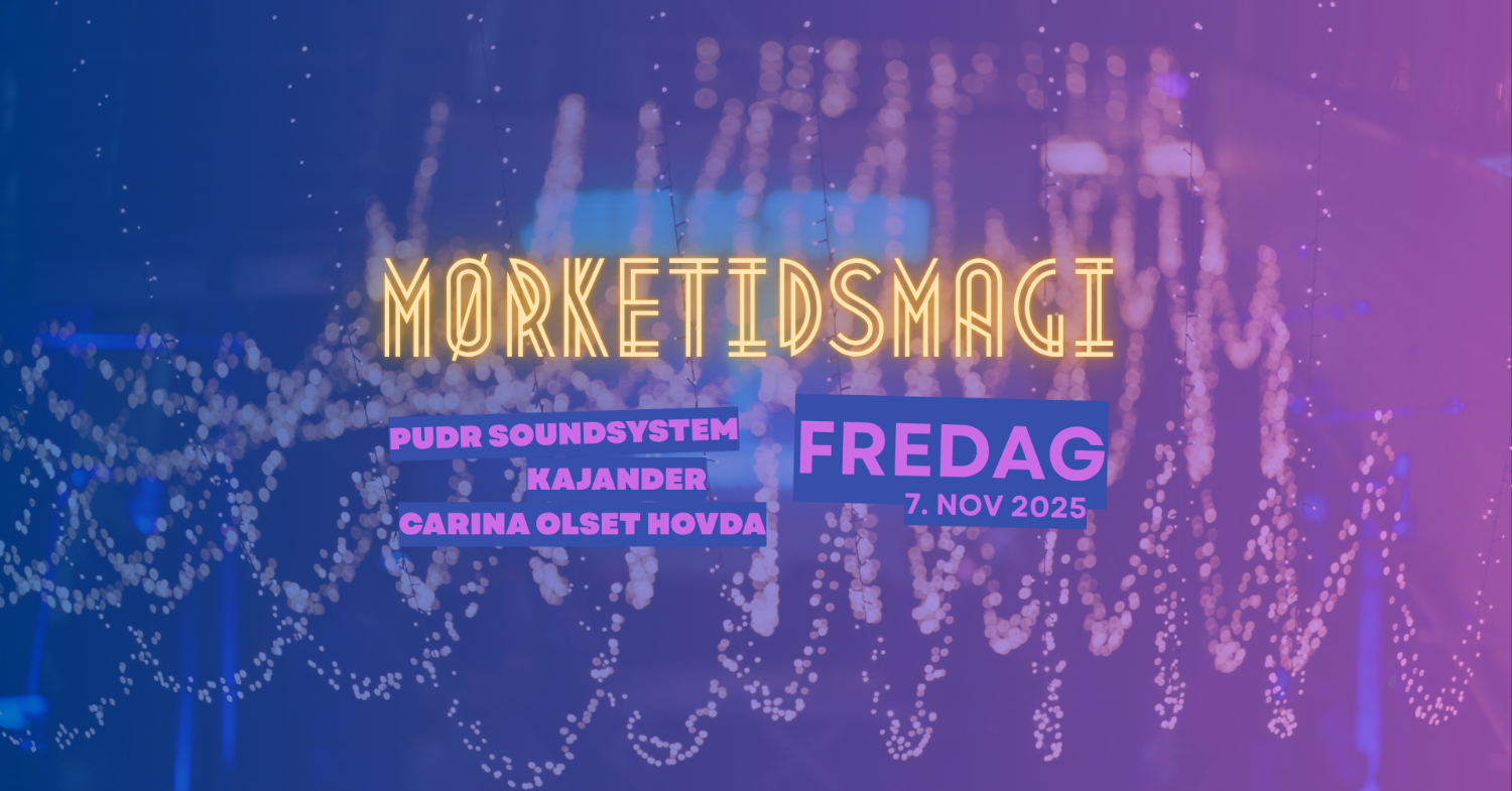 Illustrasjons-/bannerbilde for MØRKETIDSMAGI 2025 – Når mørket faller, skrur vi på lyset! 