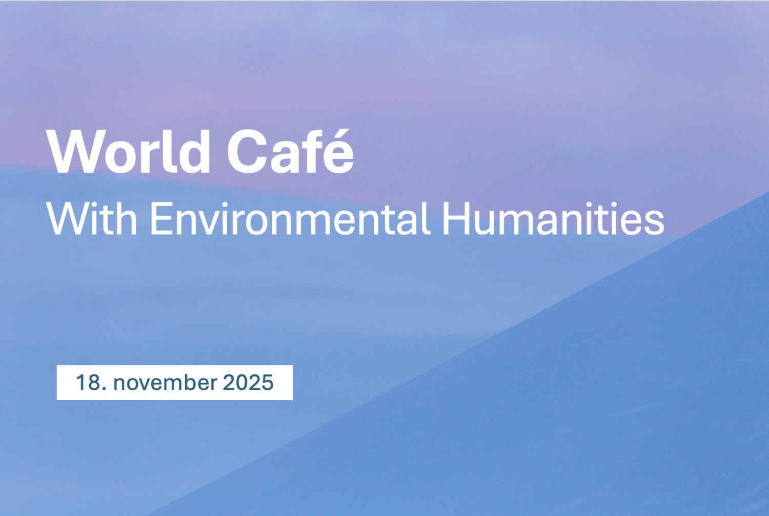 Illustrasjons-/bannerbilde for UiT Environmental Humanities Gathering #58: World Café