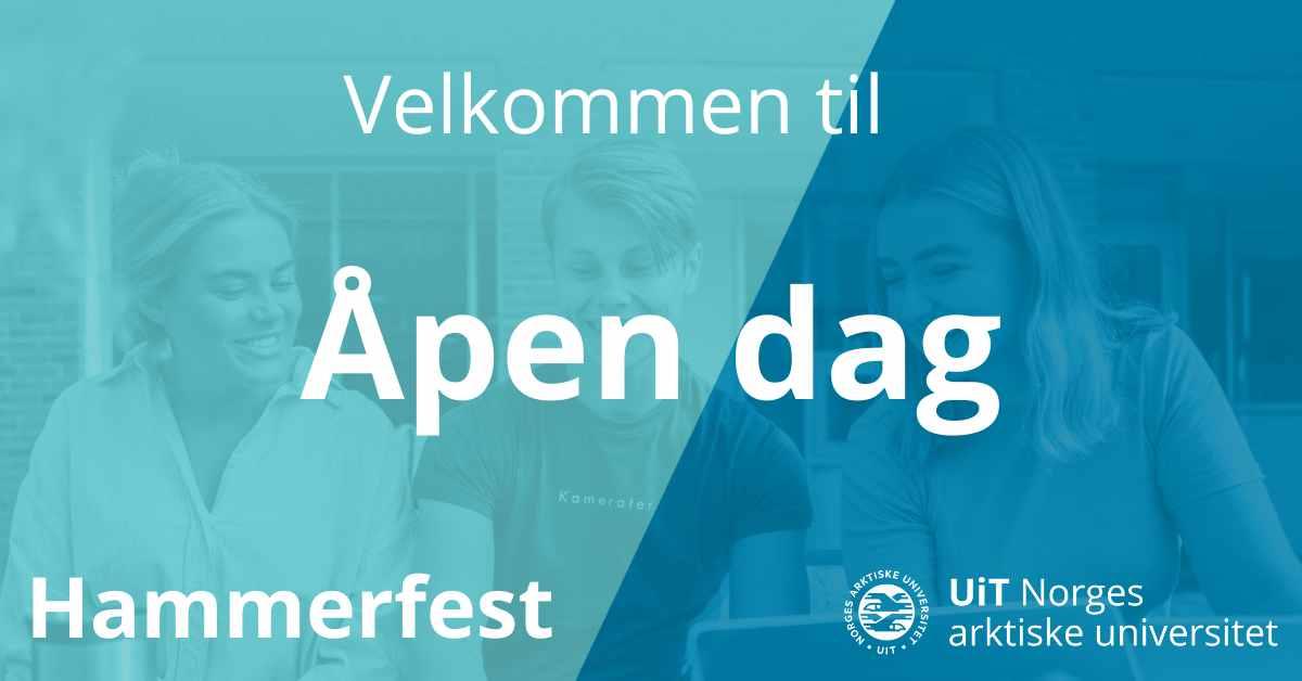 UiT inviterer til åpen dag UiT Hammerfest! | UiT