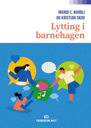 Lytting i barnehagen_forside_Fagbokforlaget.jpg